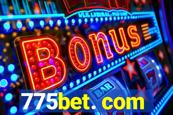 775bet. com