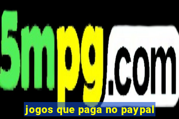 jogos que paga no paypal