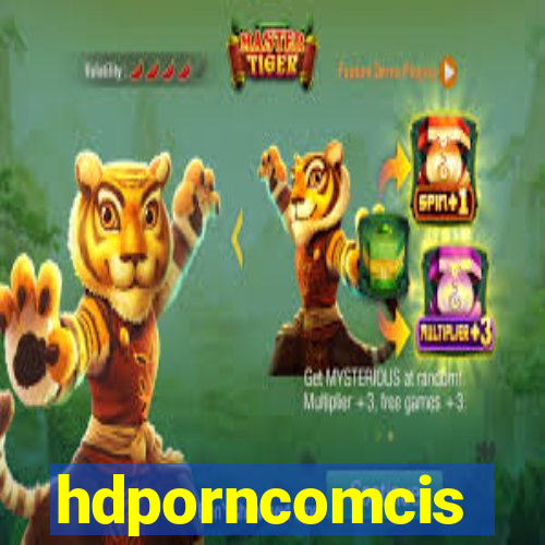 hdporncomcis