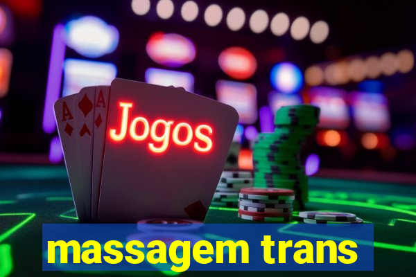 massagem trans