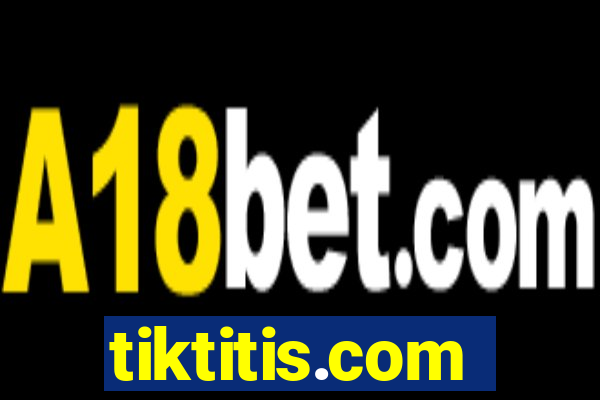 tiktitis.com