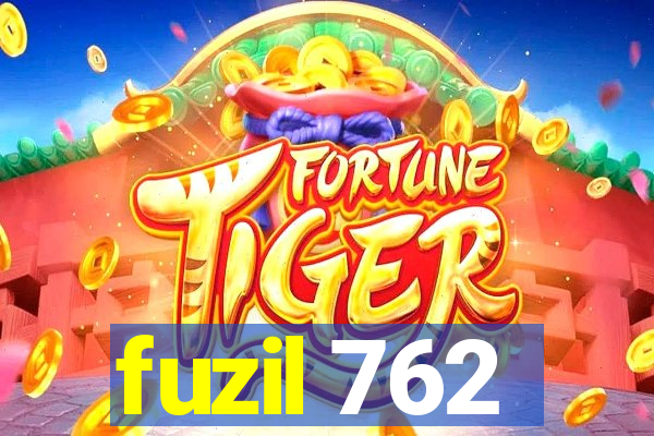 fuzil 762