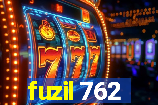 fuzil 762