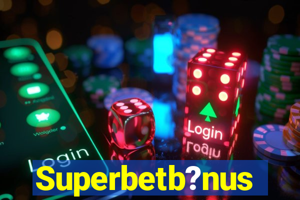 Superbetb?nus