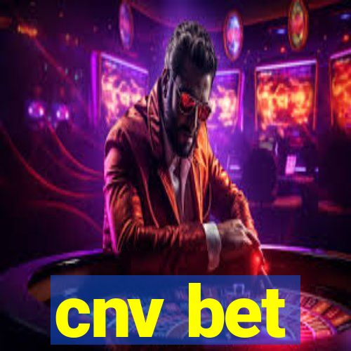 cnv bet