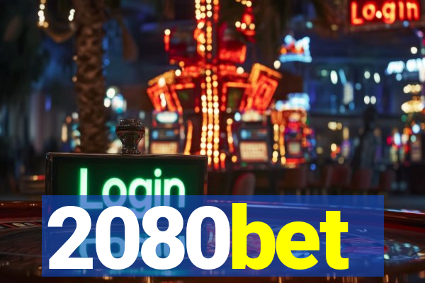 2080bet