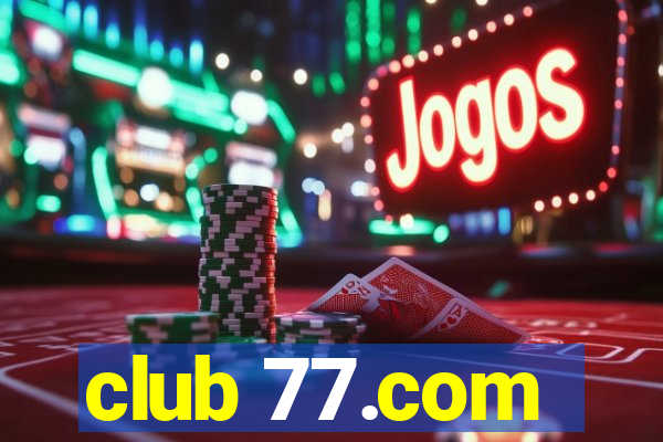 club 77.com
