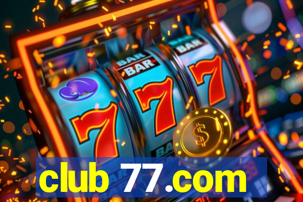 club 77.com