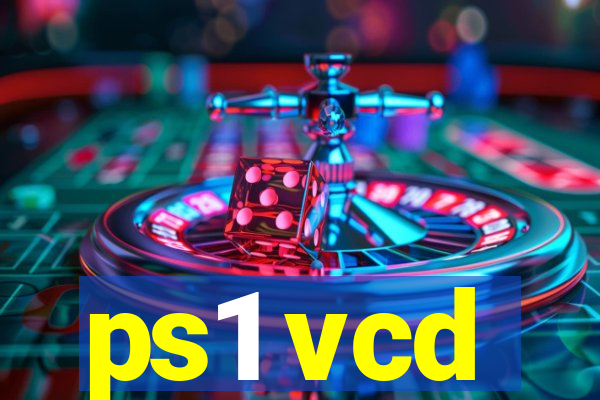 ps1 vcd