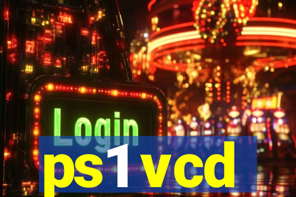 ps1 vcd