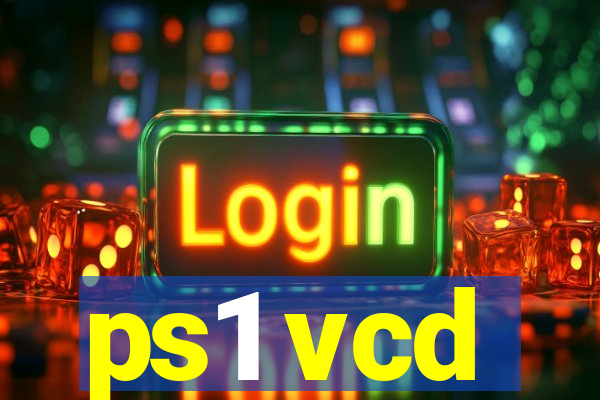 ps1 vcd
