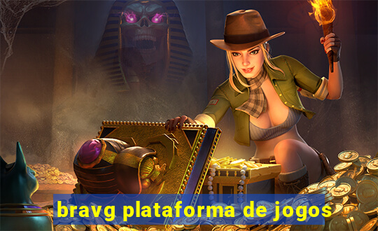 bravg plataforma de jogos