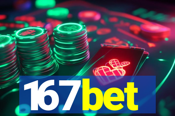167bet