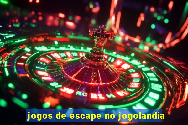 jogos de escape no jogolandia