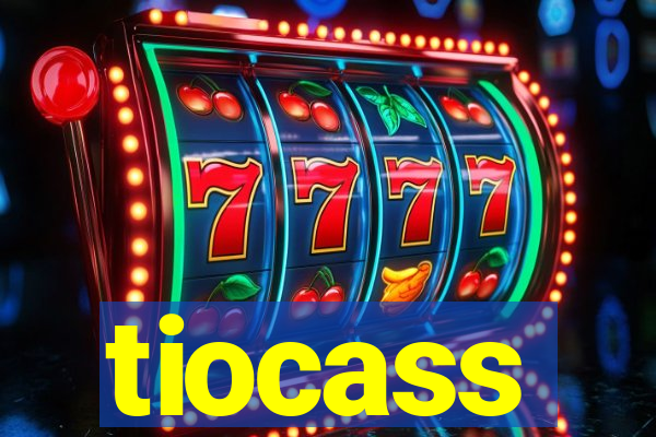 tiocass