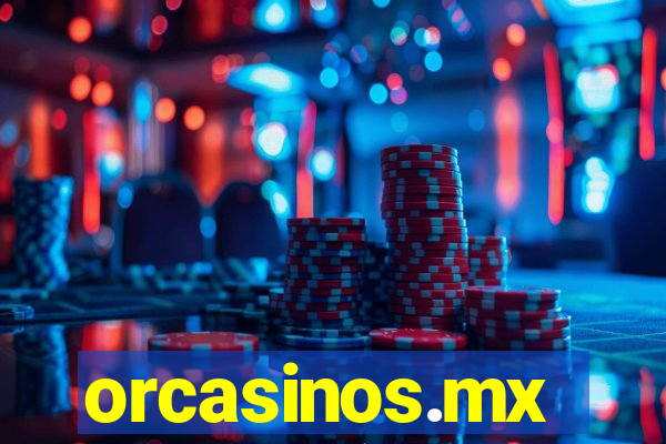 orcasinos.mx
