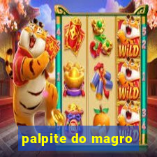 palpite do magro