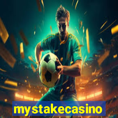 mystakecasino