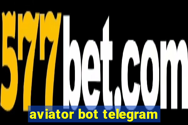aviator bot telegram