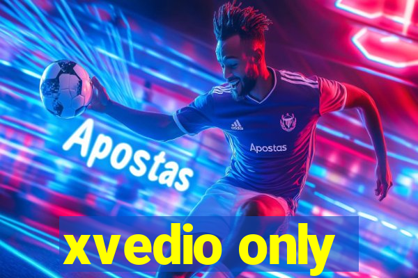 xvedio only