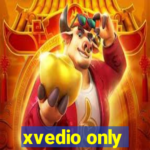 xvedio only