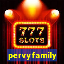 pervyfamily