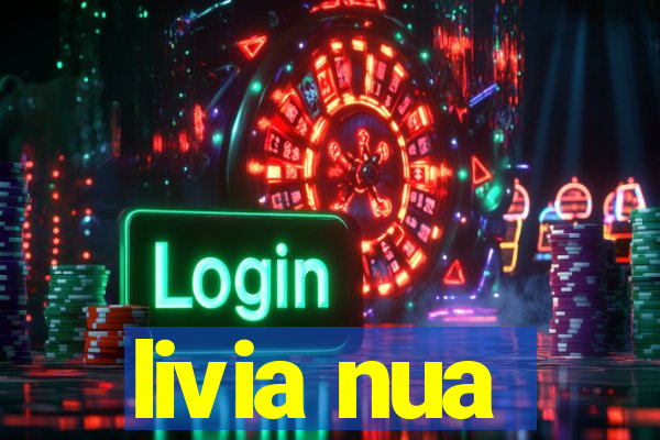 livia nua