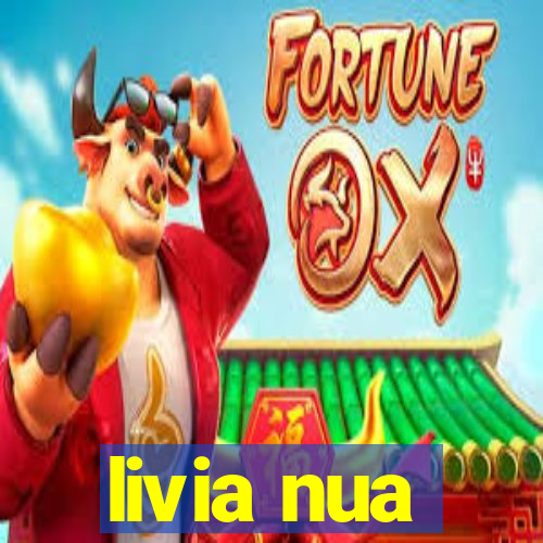 livia nua