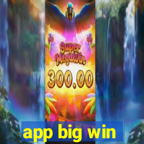 app big win