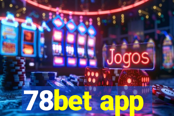 78bet app