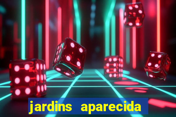 jardins aparecida de goiania