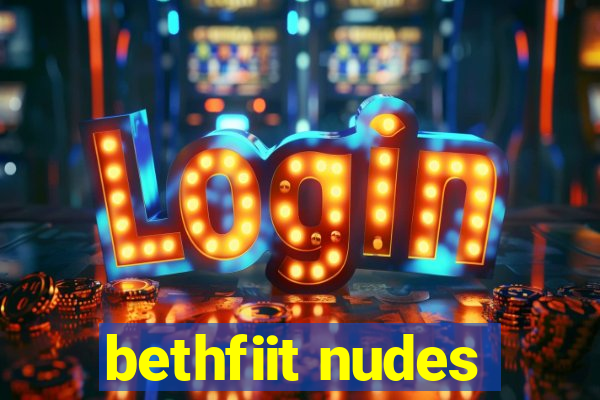 bethfiit nudes