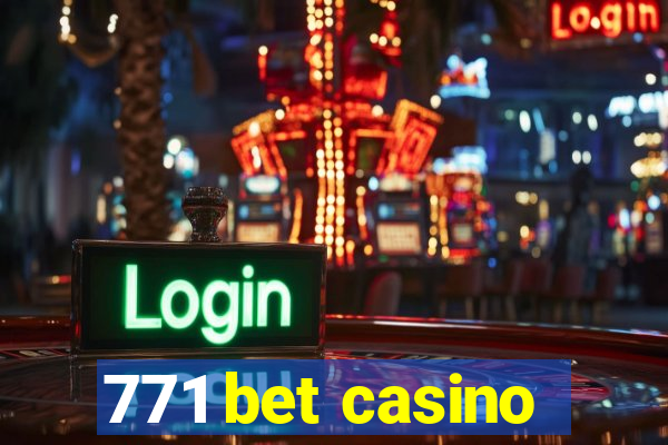 771 bet casino