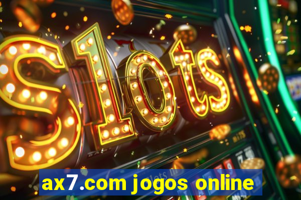 ax7.com jogos online