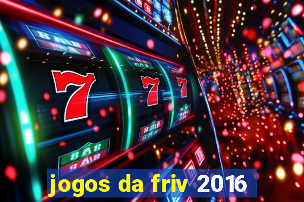 jogos da friv 2016