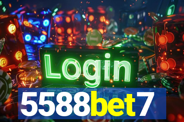 5588bet7