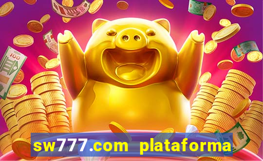sw777.com plataforma cassino online