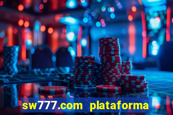 sw777.com plataforma cassino online