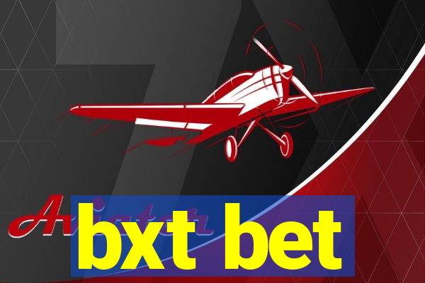 bxt bet
