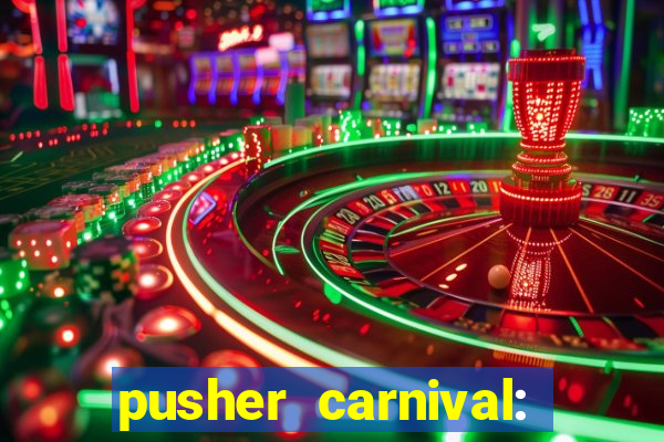 pusher carnival: coin master