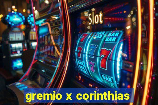gremio x corinthias