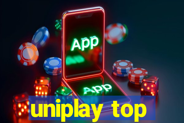 uniplay top