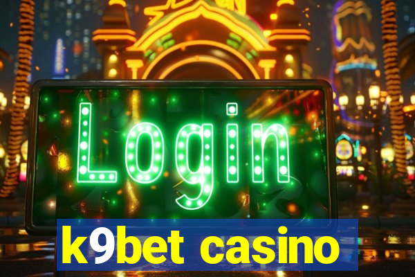 k9bet casino