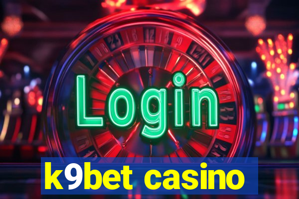 k9bet casino