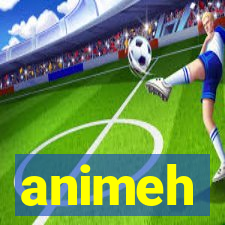 animeh