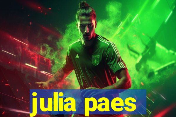 julia paes
