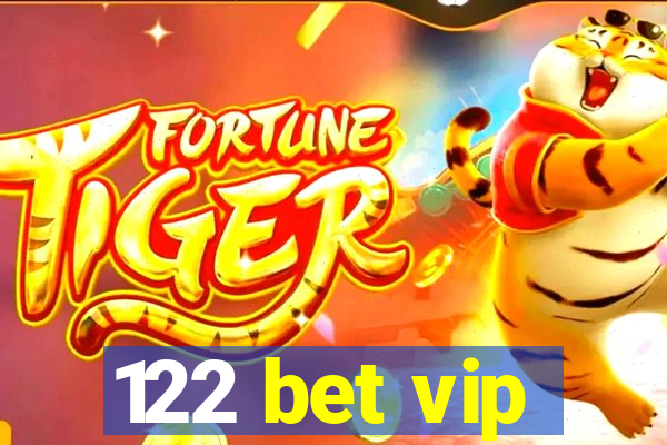 122 bet vip