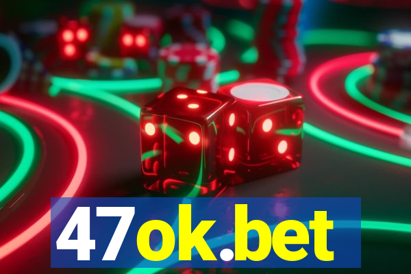 47ok.bet