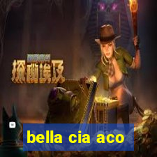 bella cia aco