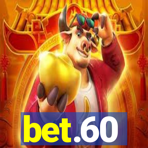 bet.60